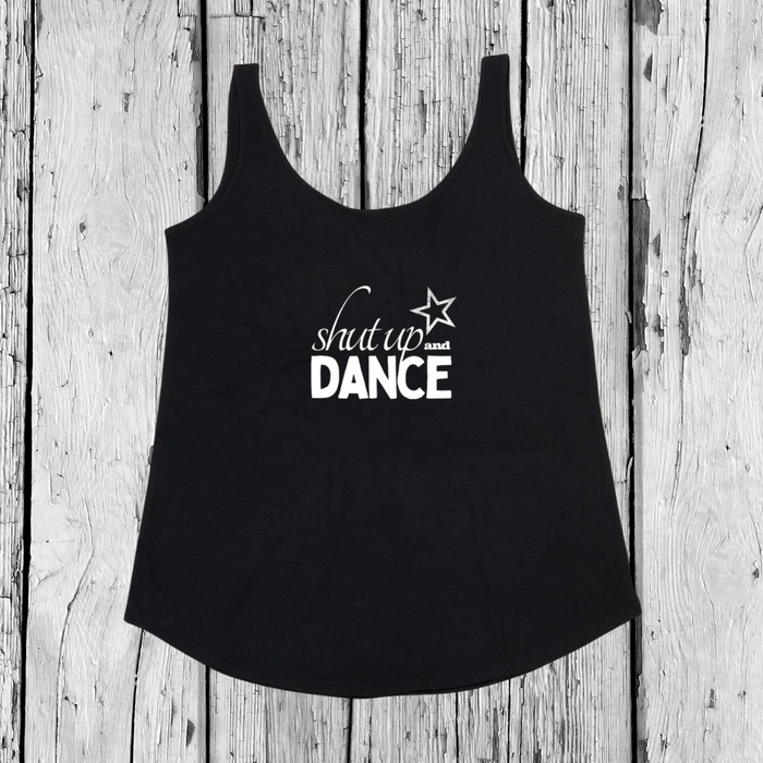 Shut up and Dance | Tank Top Loose | Girls
