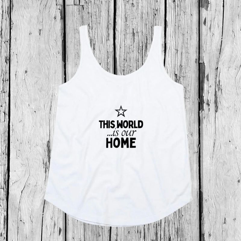 This World is our Home | Tank Top Loose | Girls
