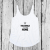 This World is our Home | Tank Top Loose | Girls