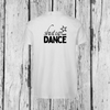 Shut up and Dance | T-Shirt Rundhals | Boys