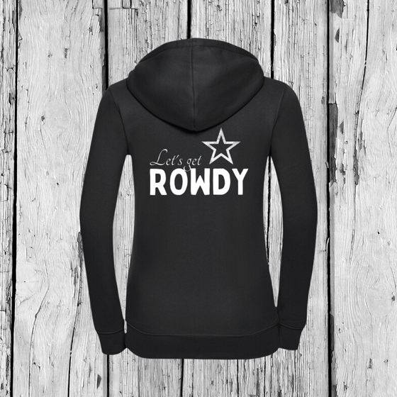 Let's get Rowdy | Hoodie | Girls