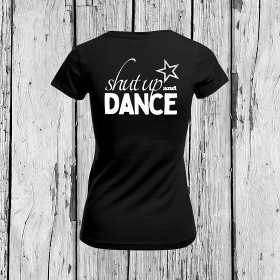 Shut up and Dance | T-Shirt V-Ausschnitt | Girls