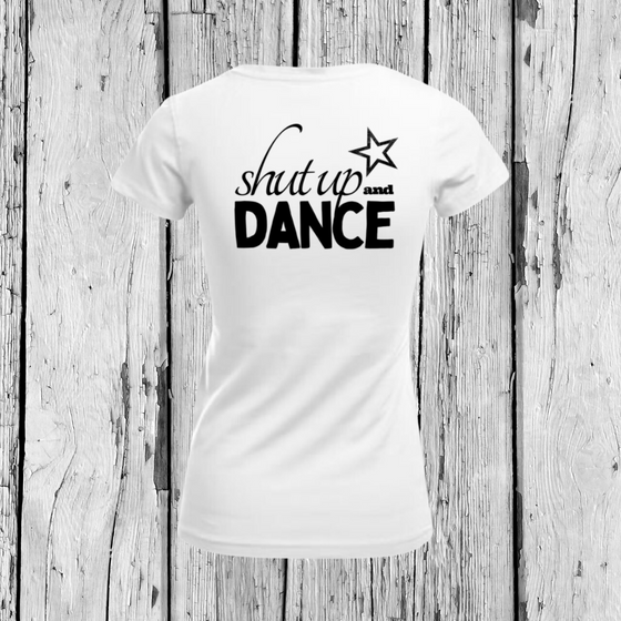Shut up and Dance | T-Shirt V-Ausschnitt | Girls