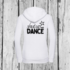 Shut up and Dance | Hoodie | Girls