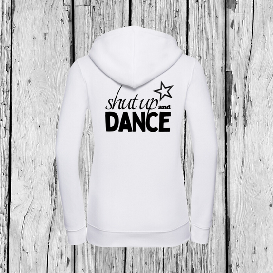 Shut up and Dance | Hoodie | Girls