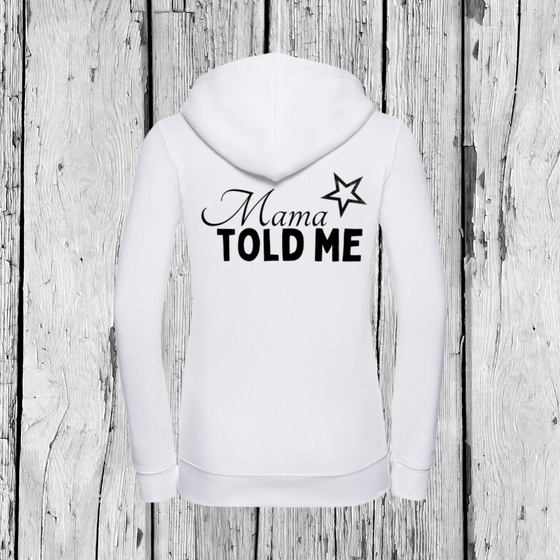 Mama Told Me | Zip Sweater | Girls