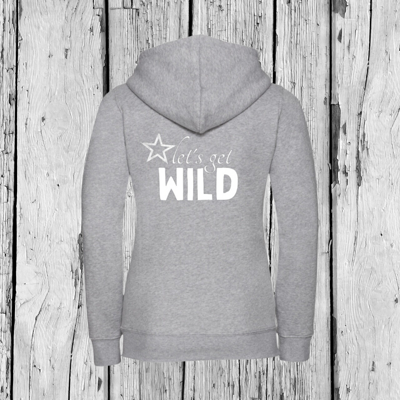 Let's get Wild | Hoodie | Girls