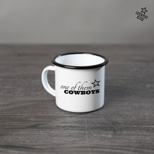  One of them Cowboys | Mug